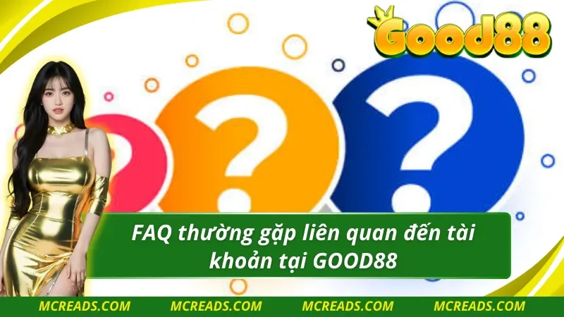 Câu hỏi thường gặp về tài khoản tân thủ nên biết