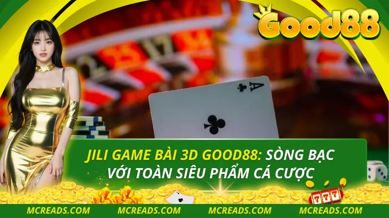 JILI Game Bài 3D