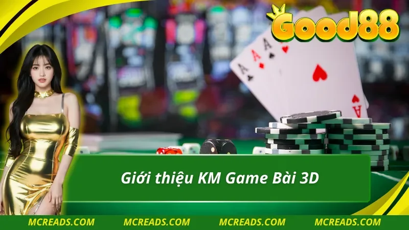 Thông tin chung về sảnh KM Game Bài 3D