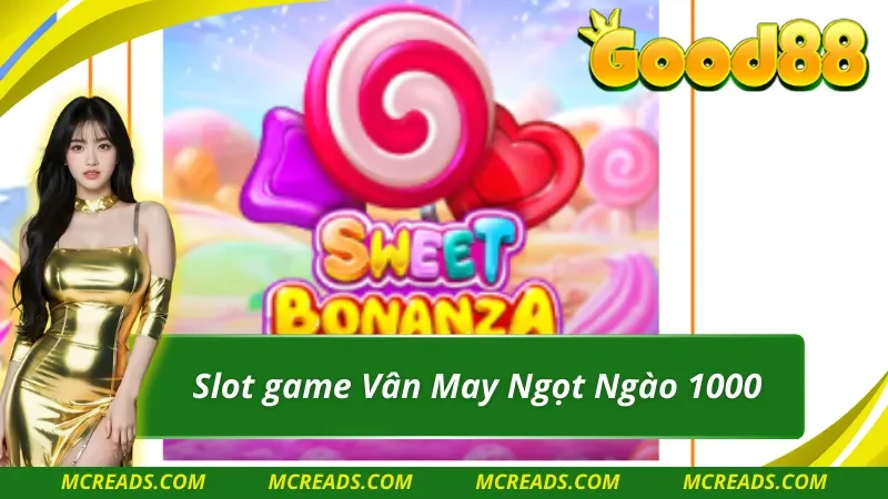 Tựa game Vân May Ngọt Ngào 1000 tại sảnh Nổ Hũ PP 