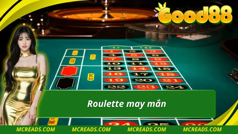 Chinh phục vòng quay may mắn Roulette tại PT trực tuyến 