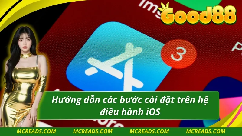 Hướng dẫn các bước tải app Good88 ở máy iOS
