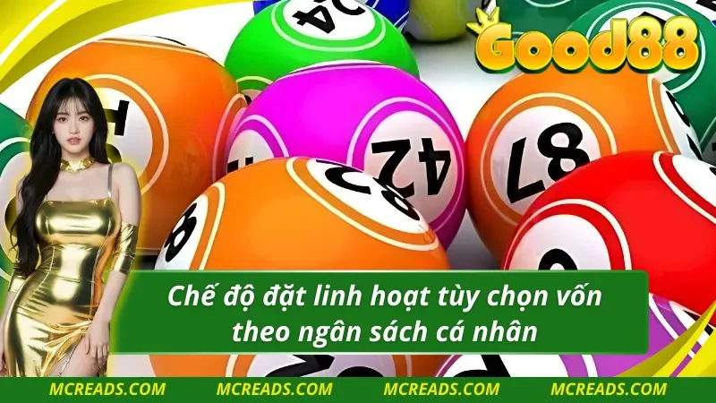 TCG xổ số hỗ trợ hội viên chế độ cược linh hoạt theo ngân sách 